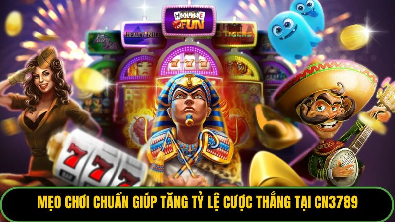 Mẹo chơi chuẩn giúp tăng tỷ lệ cược thắng tại KUBET77