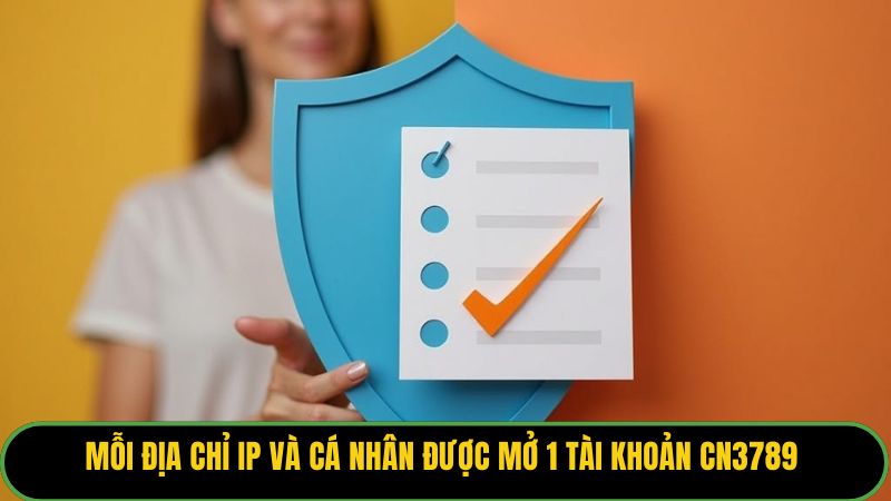 Mỗi địa chỉ IP và cá nhân được mở 1 tài khoản KUBET77