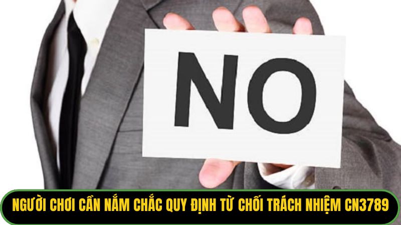 Người chơi cần nắm chắc quy định từ chối trách nhiệm KUBET77
