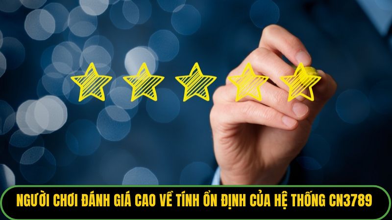 Người chơi đánh giá cao về tính ổn định của hệ thống KUBET77